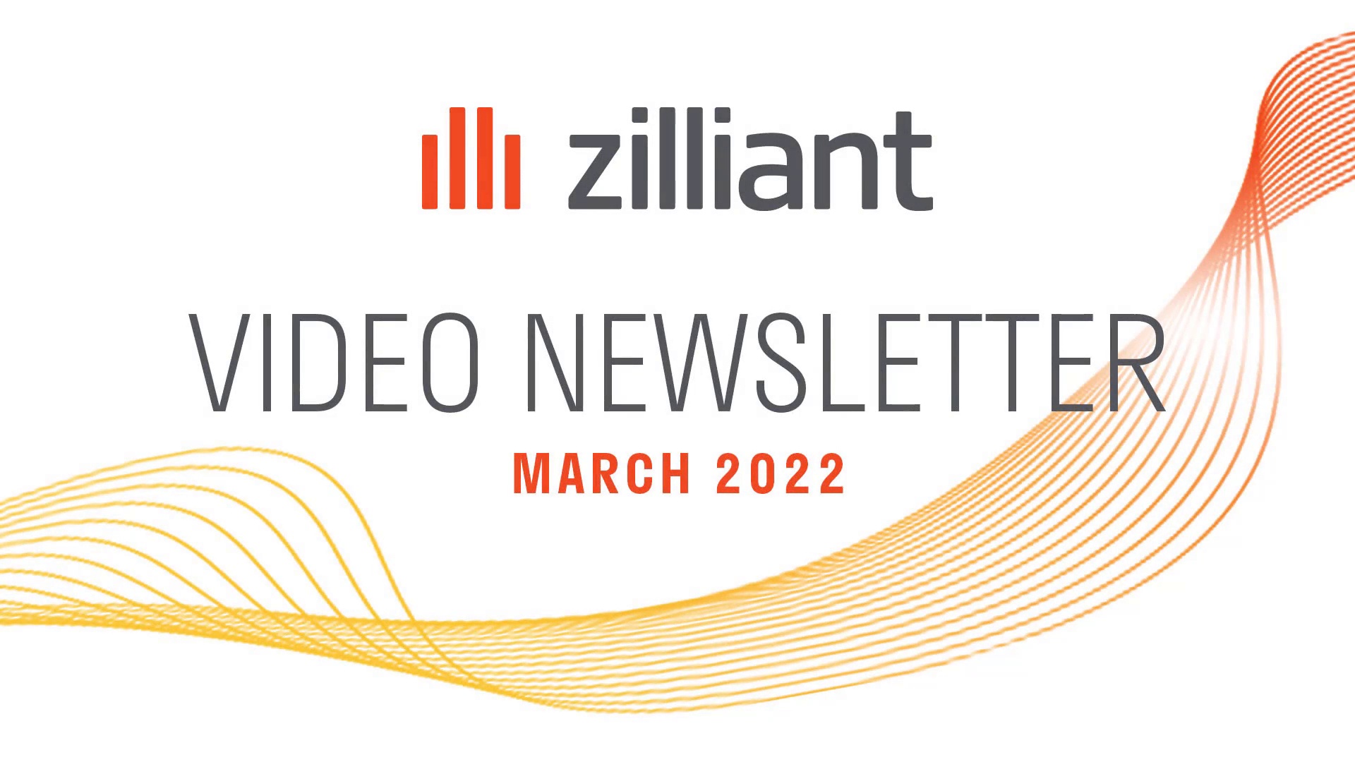 Zilliant’s Monthly Video Newsletter – March 2022