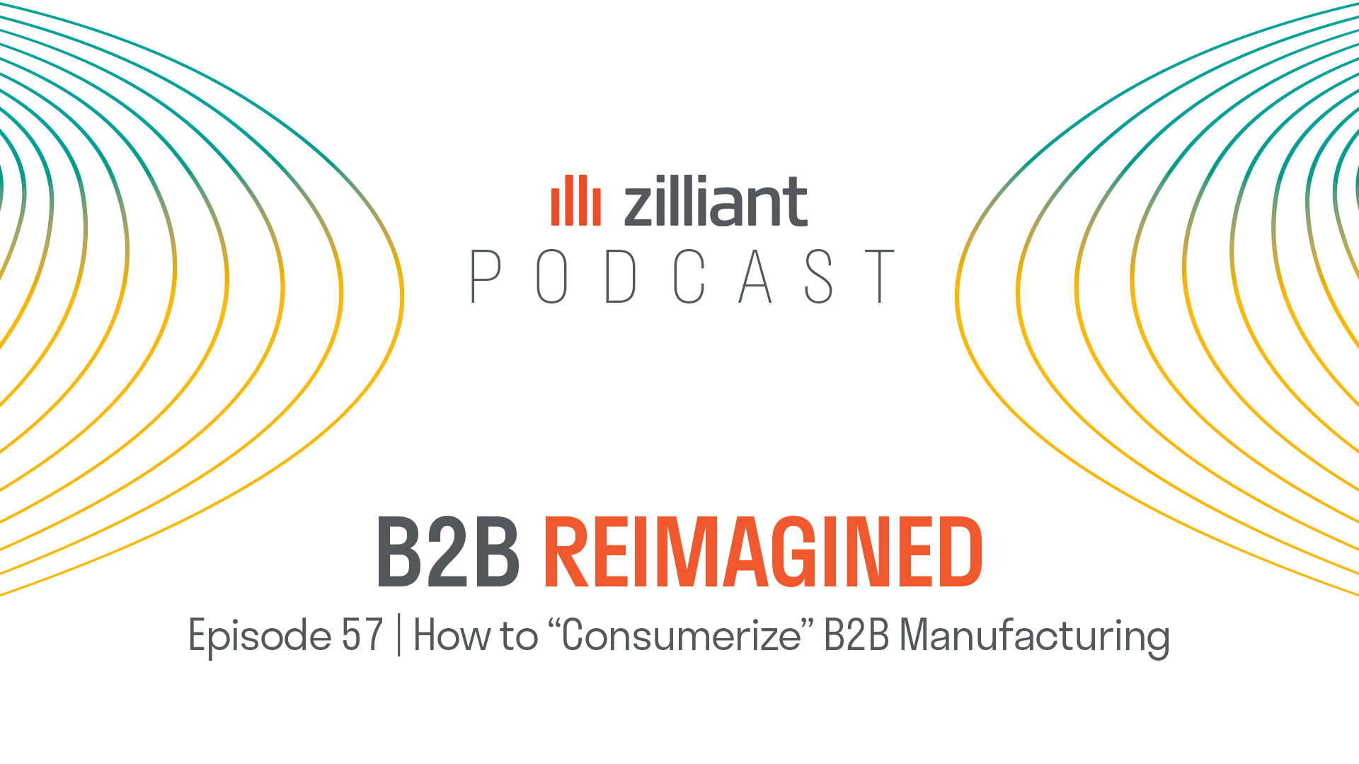 How to “Consumerize” B2B Manufacturing