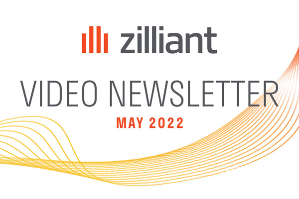 Zilliant’s Monthly Video Newsletter – May 2022